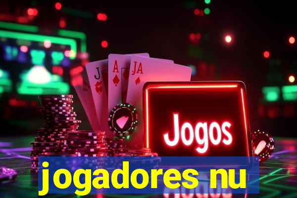 jogadores nu